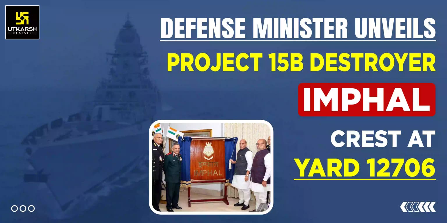 Defense Minister unveils Project 15B destroyer 'Imphal' crest at Yard 12706