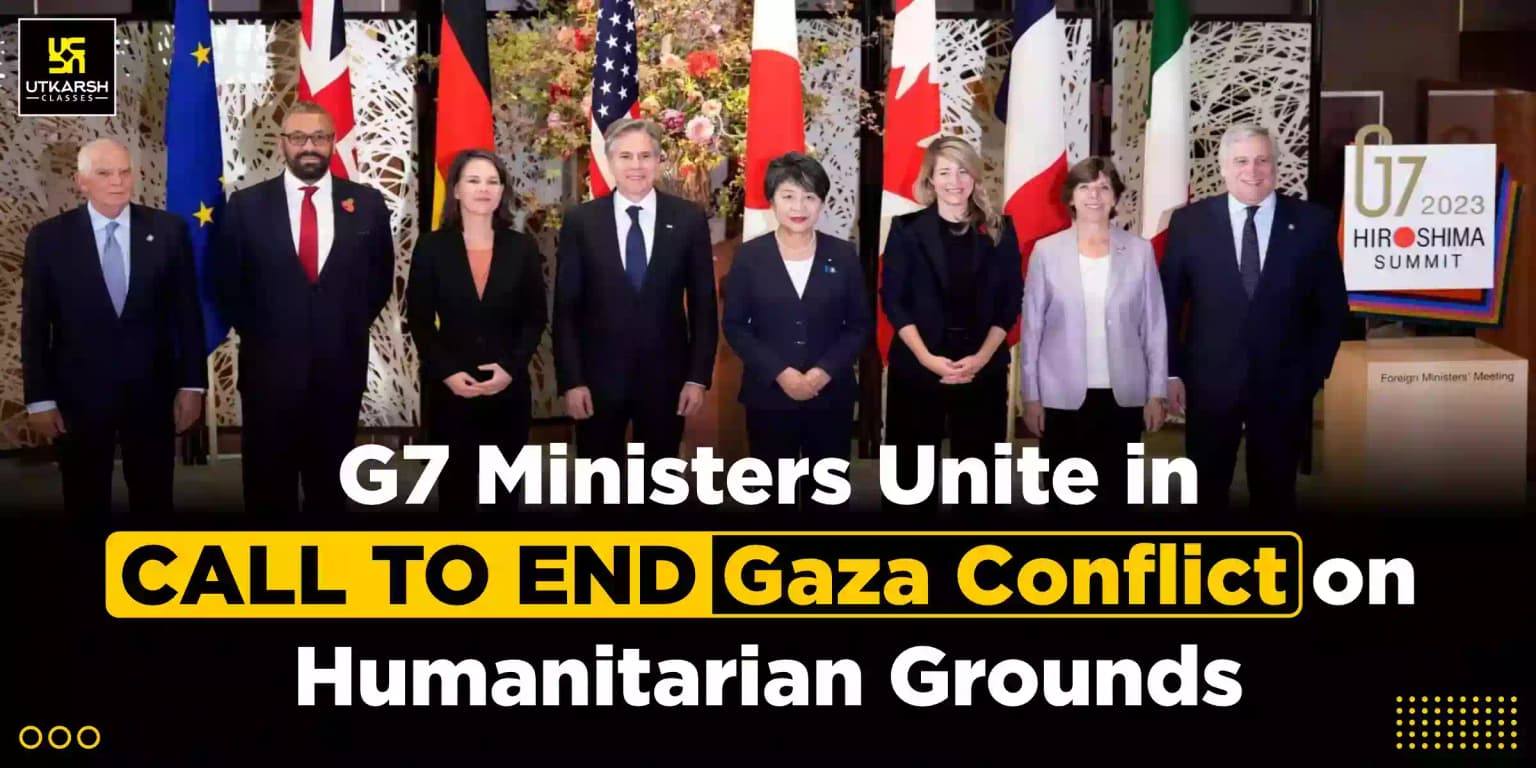 G7 Ministers Unite In Call To End Gaza Conflict On Humanitarian Grounds