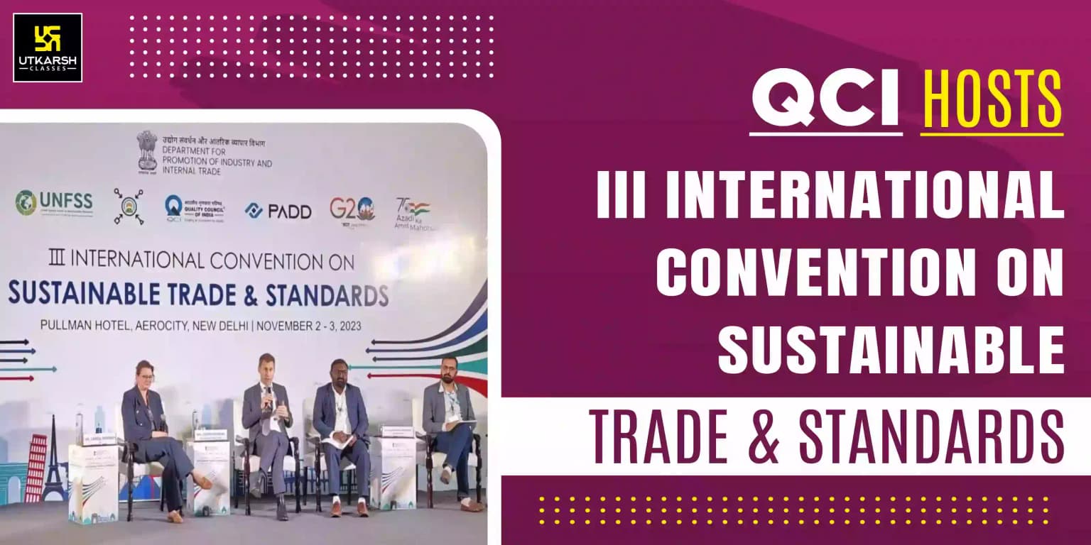QCI Hosts III International Convention on Sustainable Trade & Standard