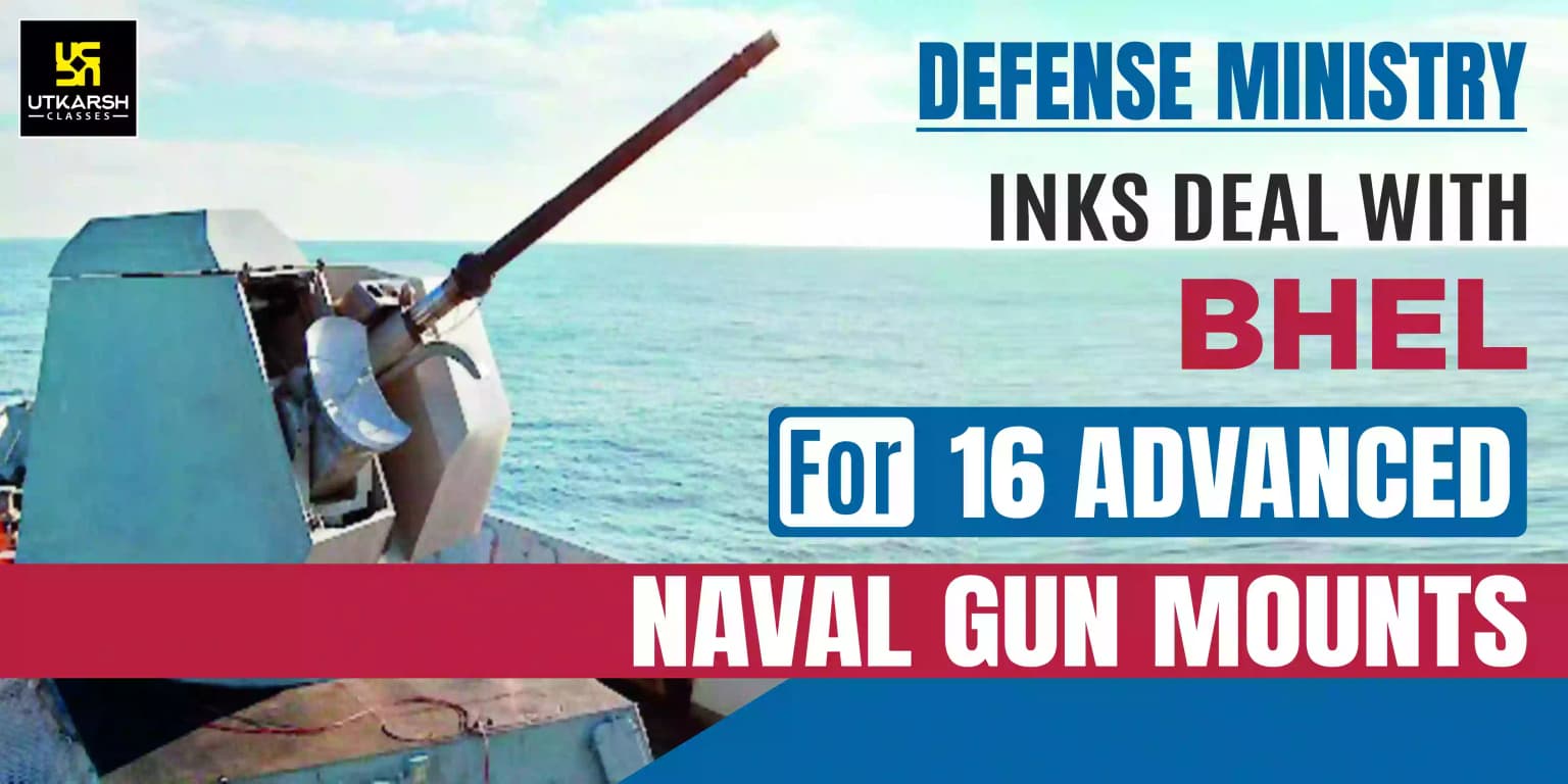 Defense Ministry inks deal with BHEL for 16 advanced naval gun mounts