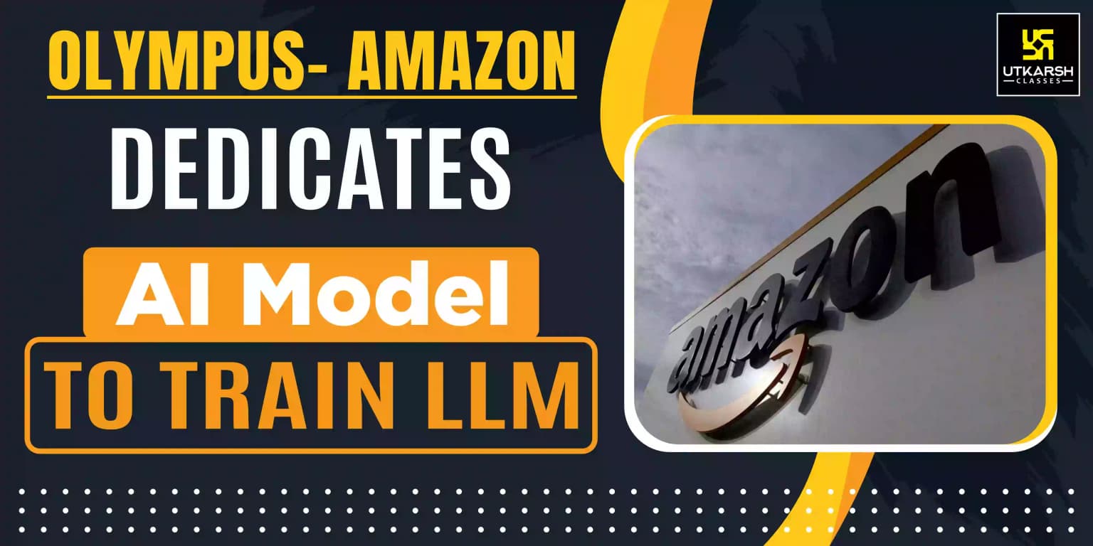 Olympus- Amazon Dedicates AI Model To Train LLM