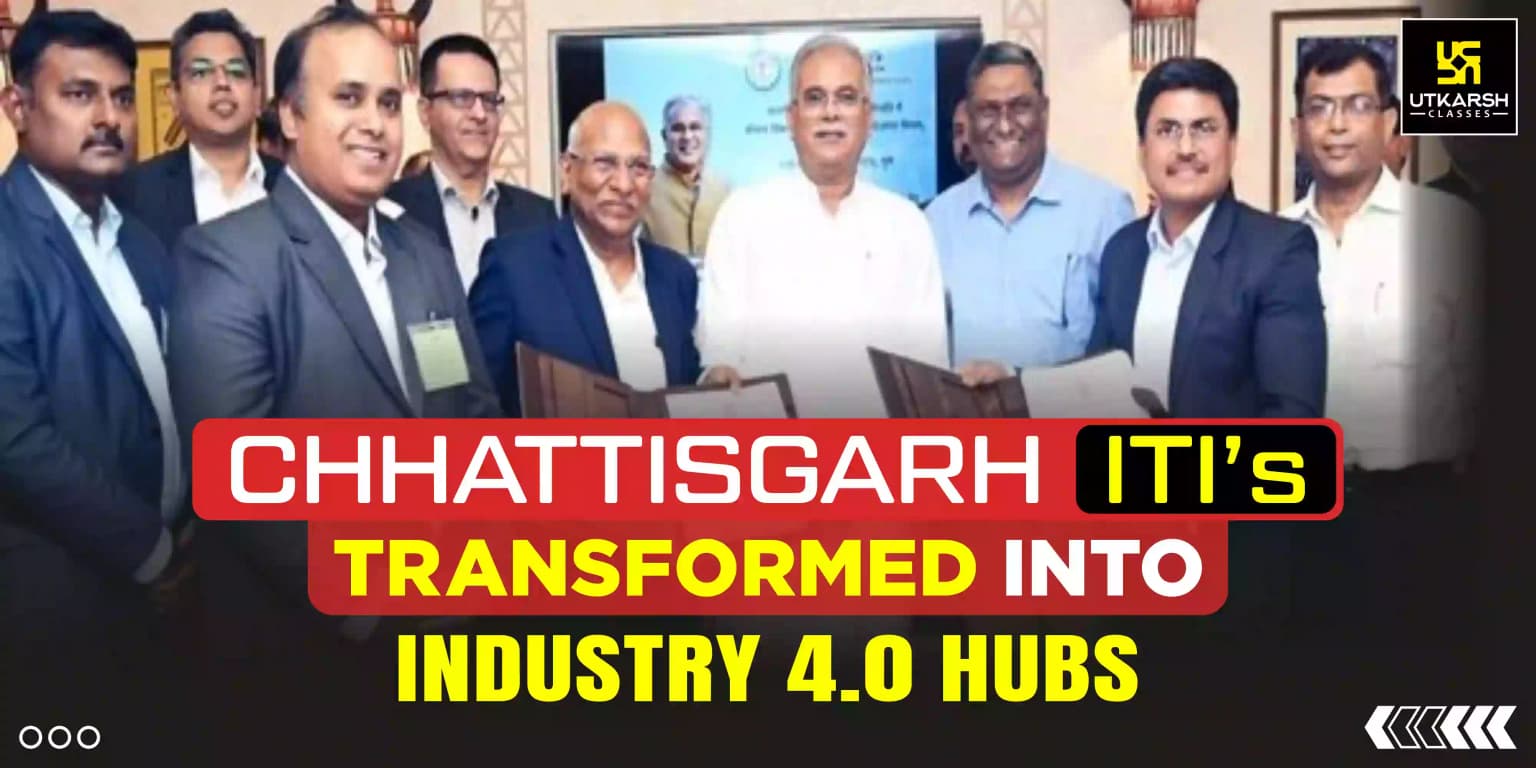 Chhattisgarh ITIs Transformed Into Industry 4.0 Hubs