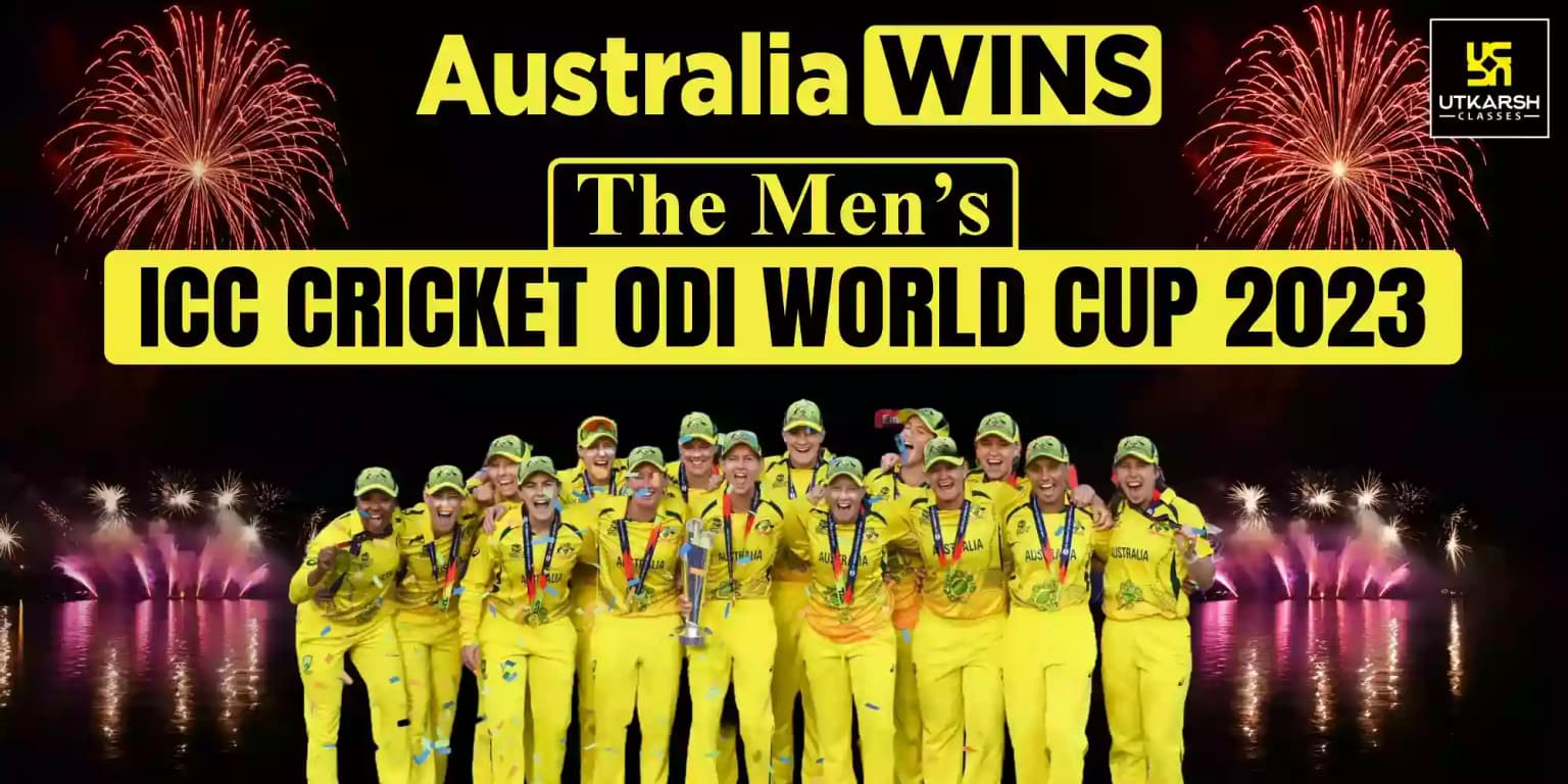 Australia Wins The Men’s ICC Cricket ODI World Cup 2023
