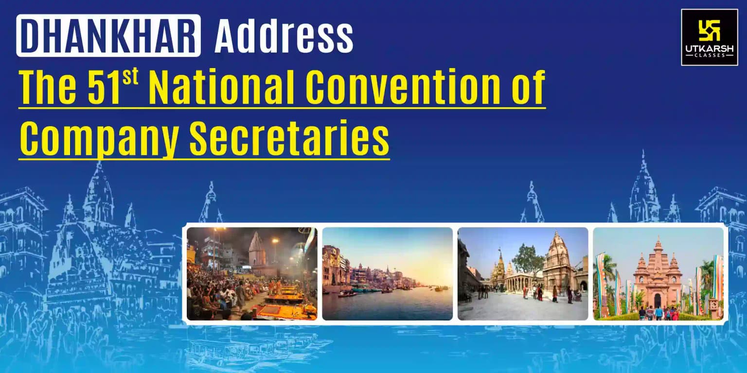 Dhankhar Addresses the 51st National Convention of Company Secretaries