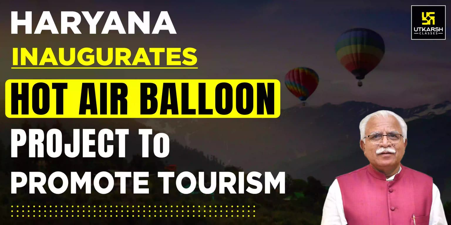 Haryana Inaugurates Hot Balloon Project To Promote Tourism