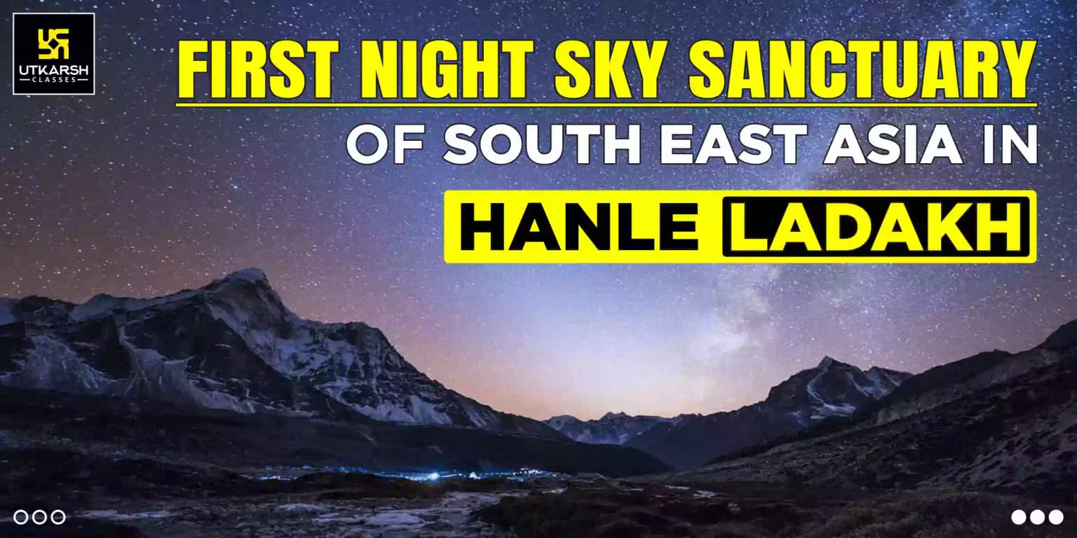First Night Sky Sanctuary of South East Asia in Hanle, Ladakh