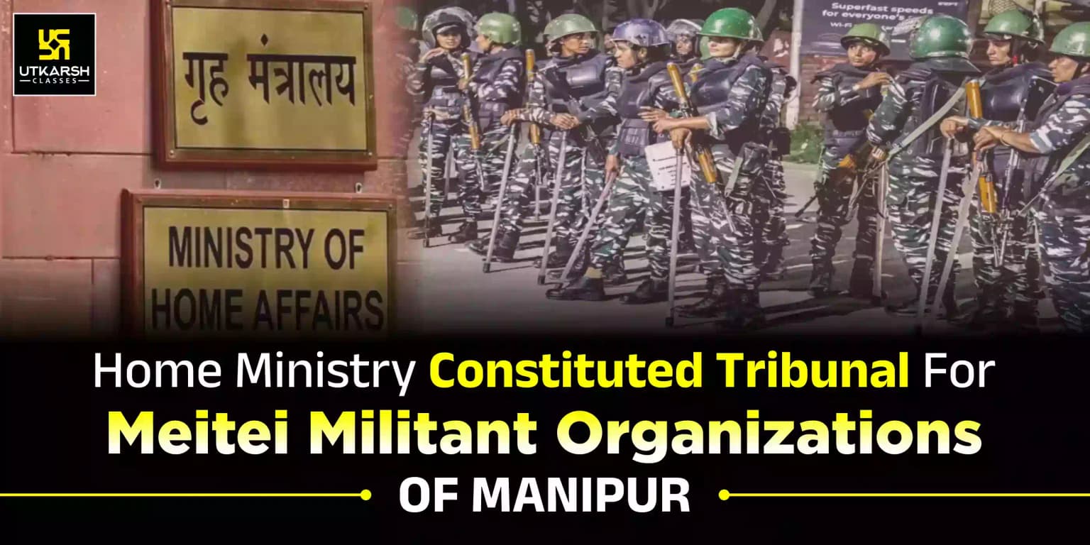 Government sets up tribunal for Meitei militant organizations of Manipur