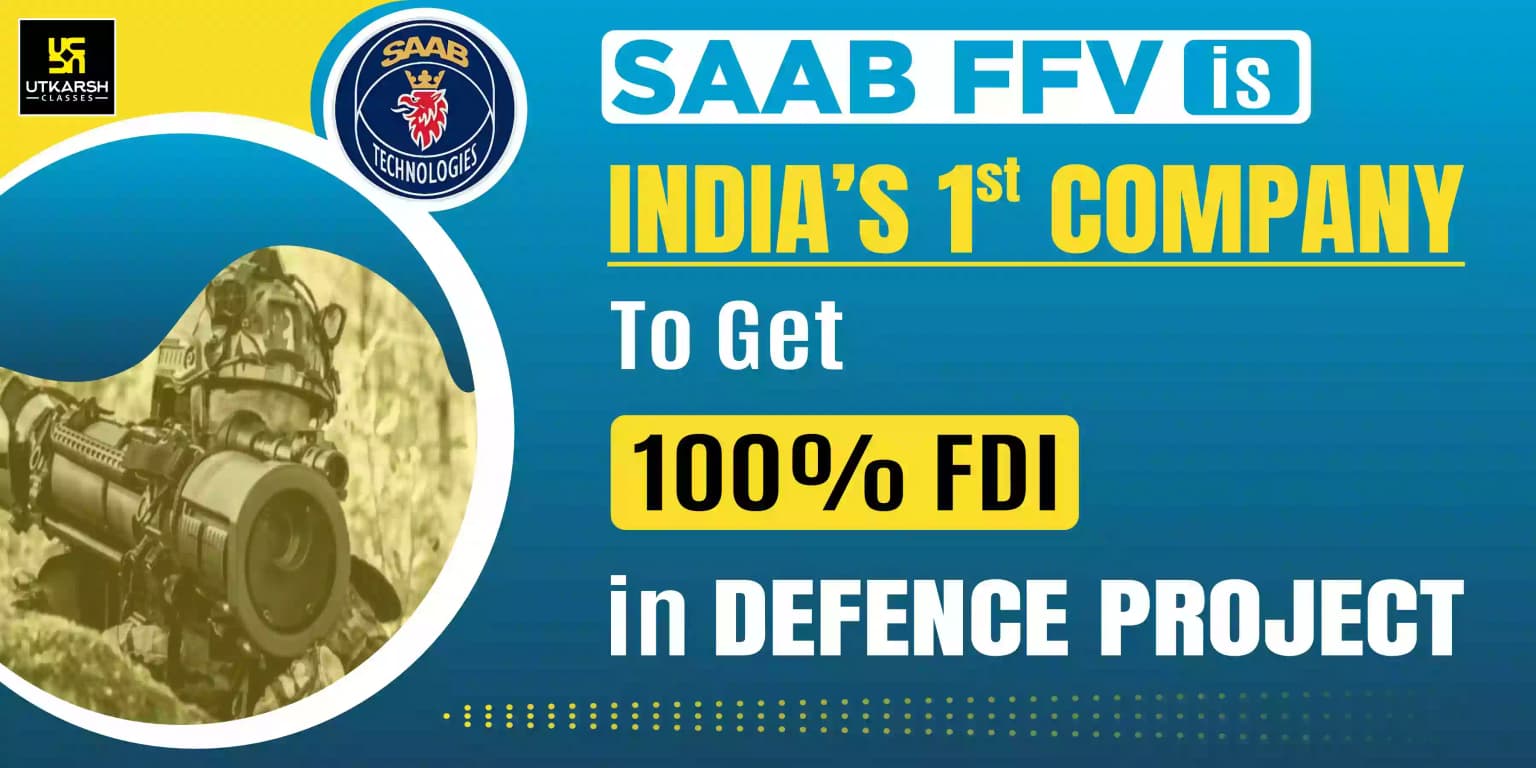 Saab FFV Is India’s 1st Company To Get 100% FDI In Defence Project