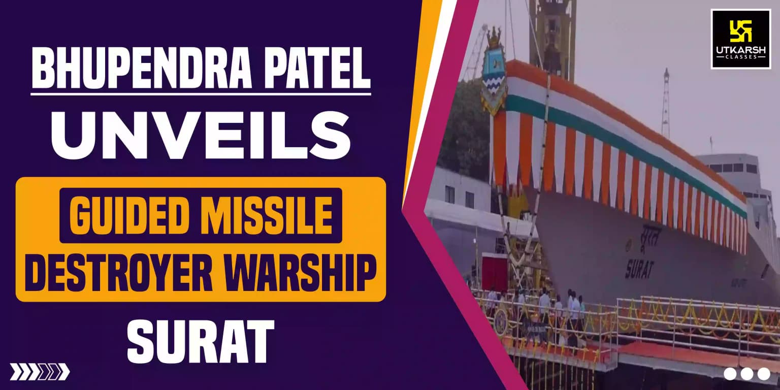 Bhupendra Patel unveils guided missile destroyer warship, 'Surat'