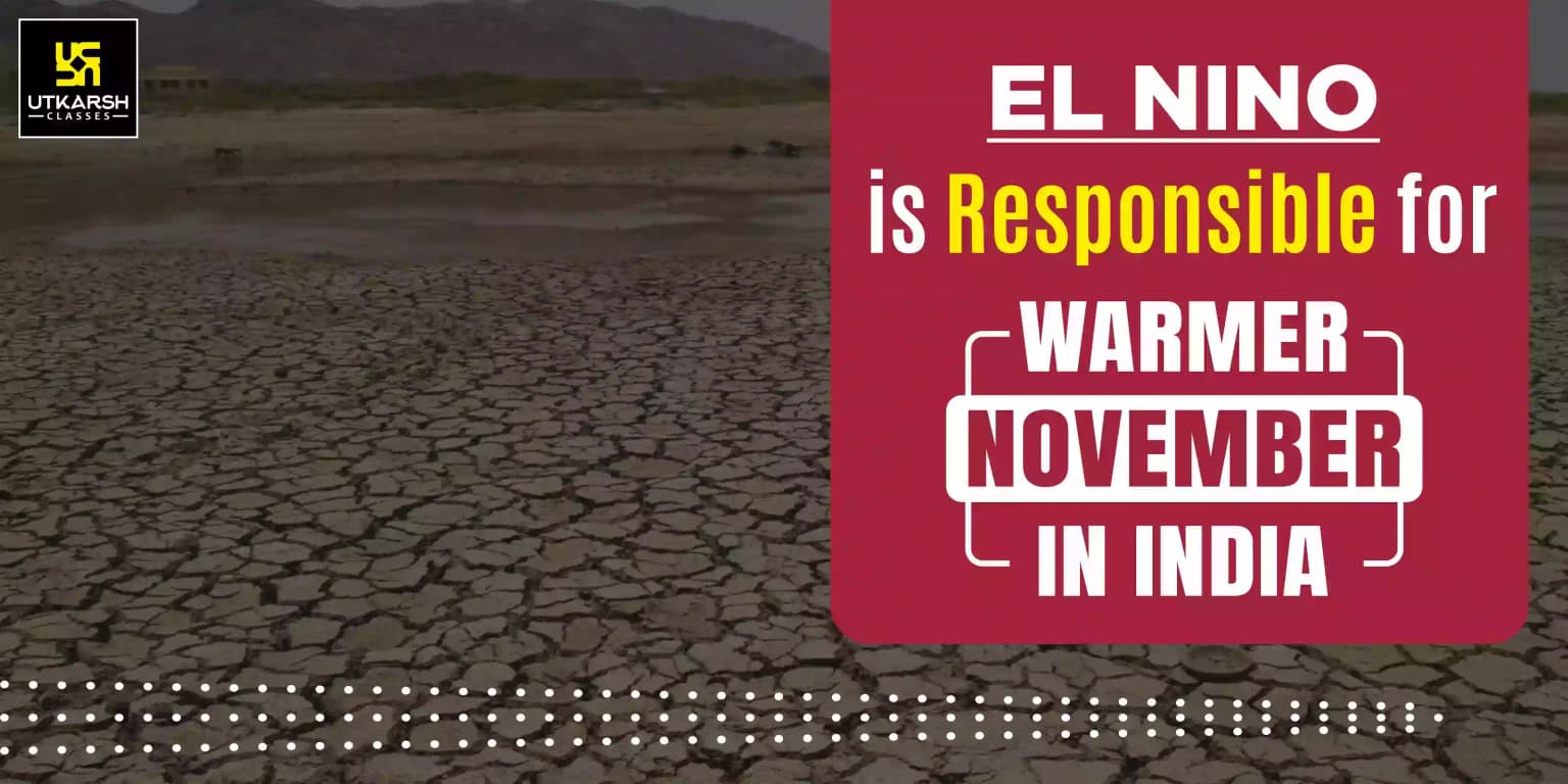 El Nino Is Responsible for Warmer November in India