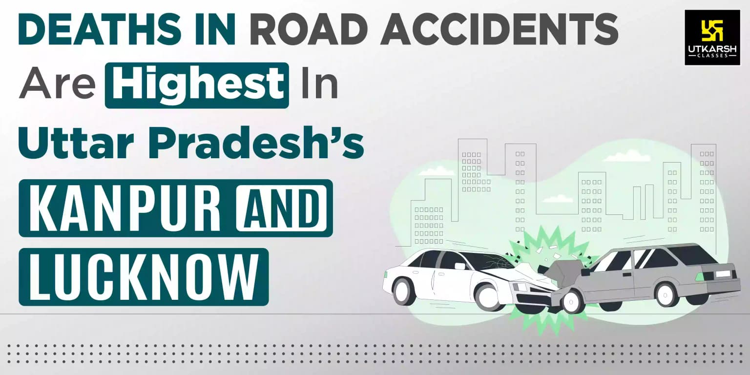 Deaths In Road Accidents Are Highest In UP's Kanpur And Lucknow