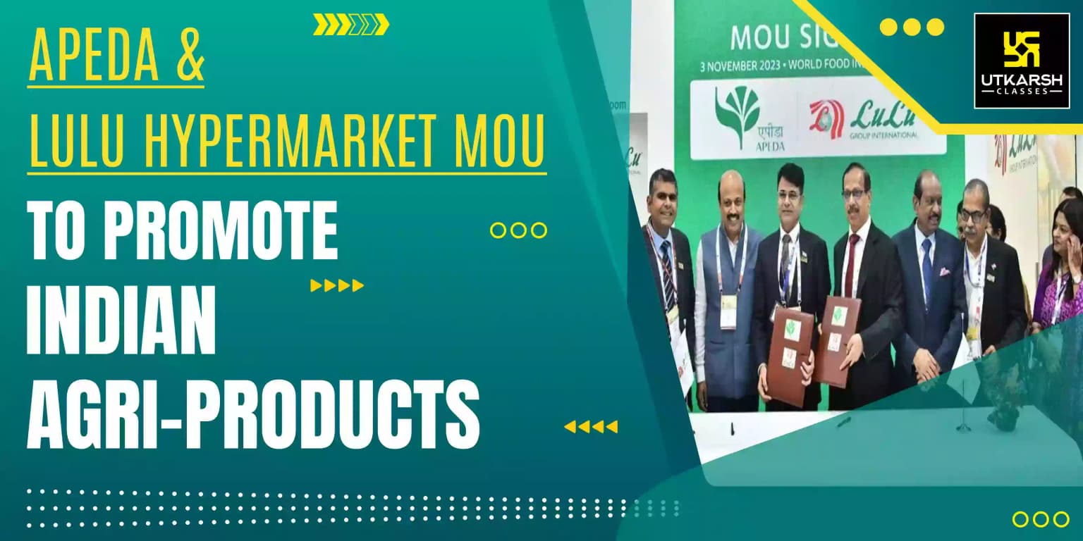 APEDA and Lulu Hypermarket MoU to promote Indian agri-products