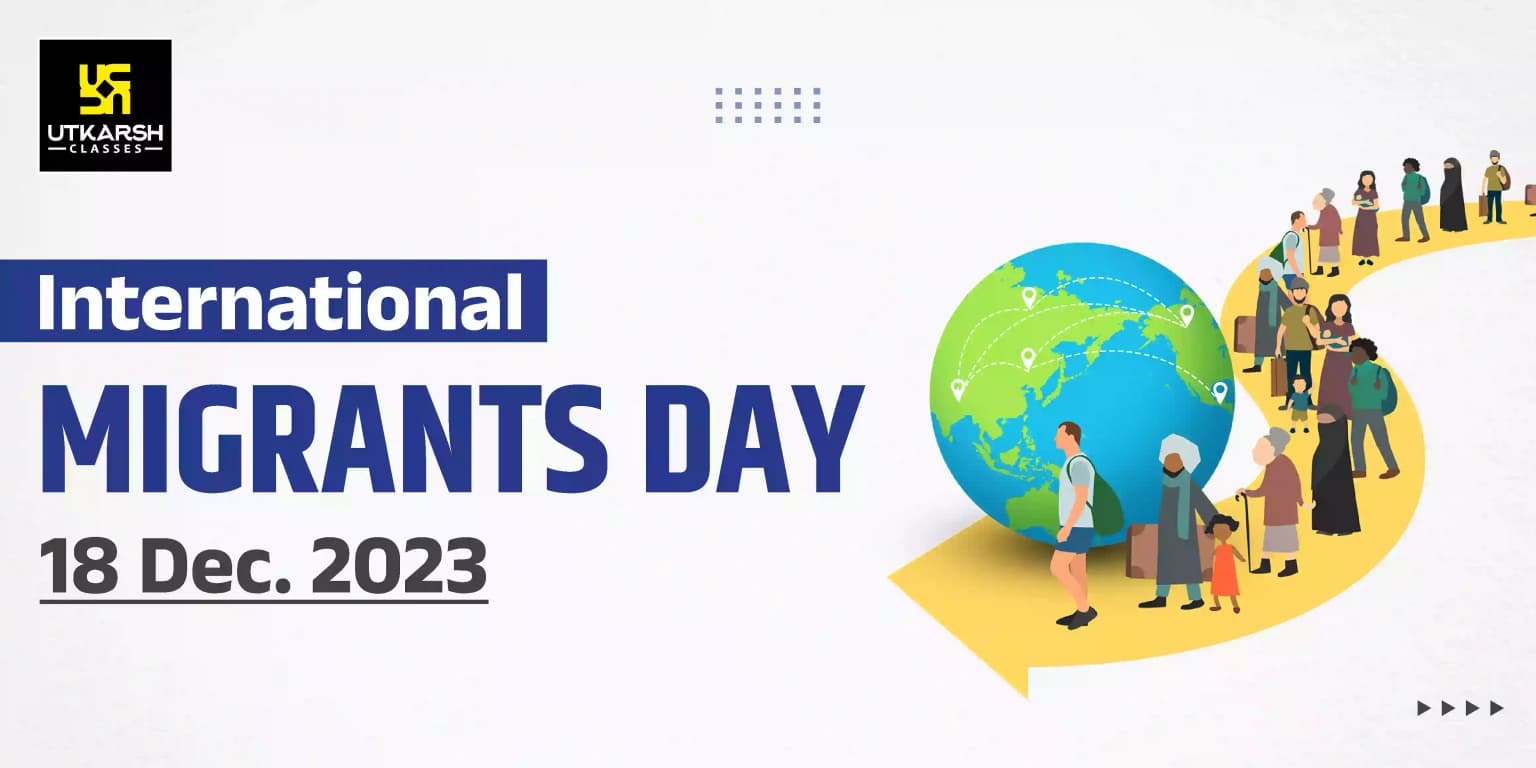 International Migrants Day 2023: Date, Theme and History
