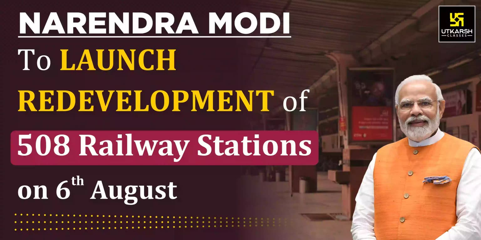 PM to Launch Redevelopment Of 508 Railway Stations on 6th August