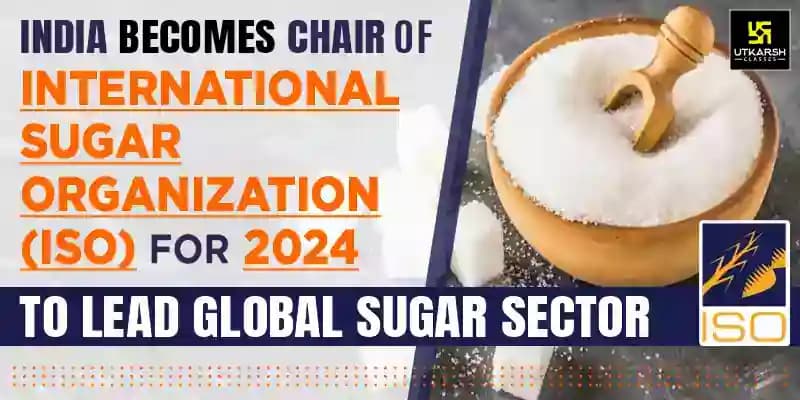 India becomes Chair of ISO for 2024 to lead global sugar sector