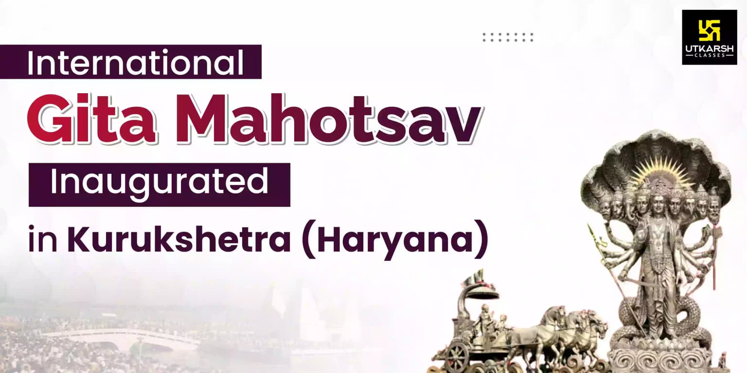 International Gita Mahotsav Inaugurated In Kurukshetra (Haryana)