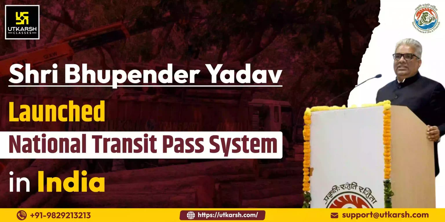 Shri Bhupender Yadav launched National Transit Pass System In India
