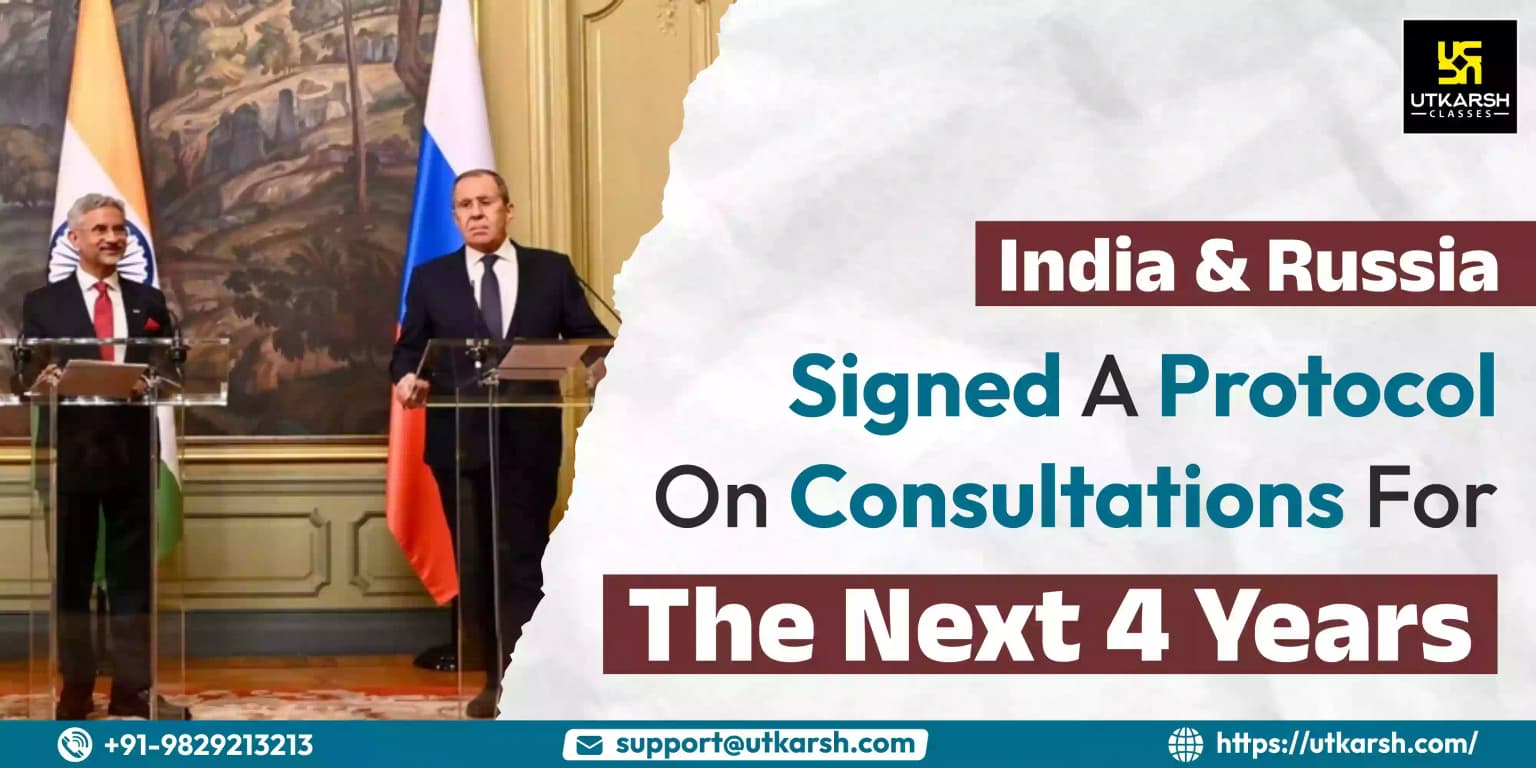 India & Russia Signed A Protocol On Consultations For The Next 4 Years
