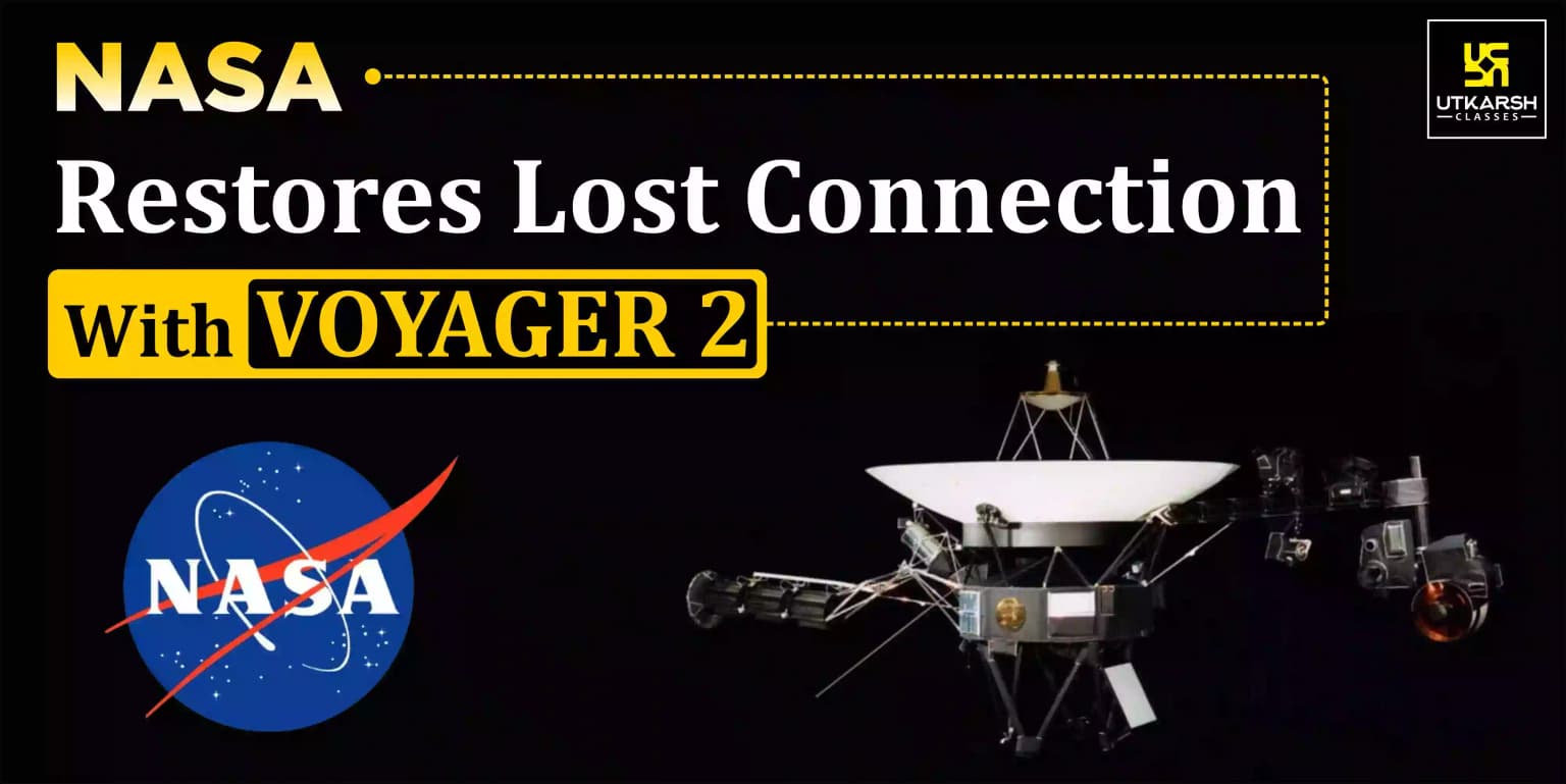 NASA restores lost connection With Voyager2
