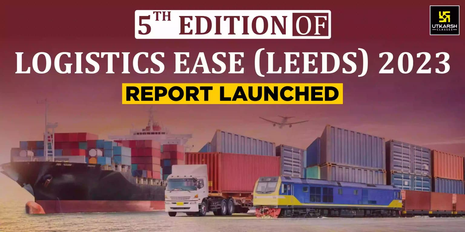 5th Edition of Logistics Ease (LEADS) 2023 Report Launched