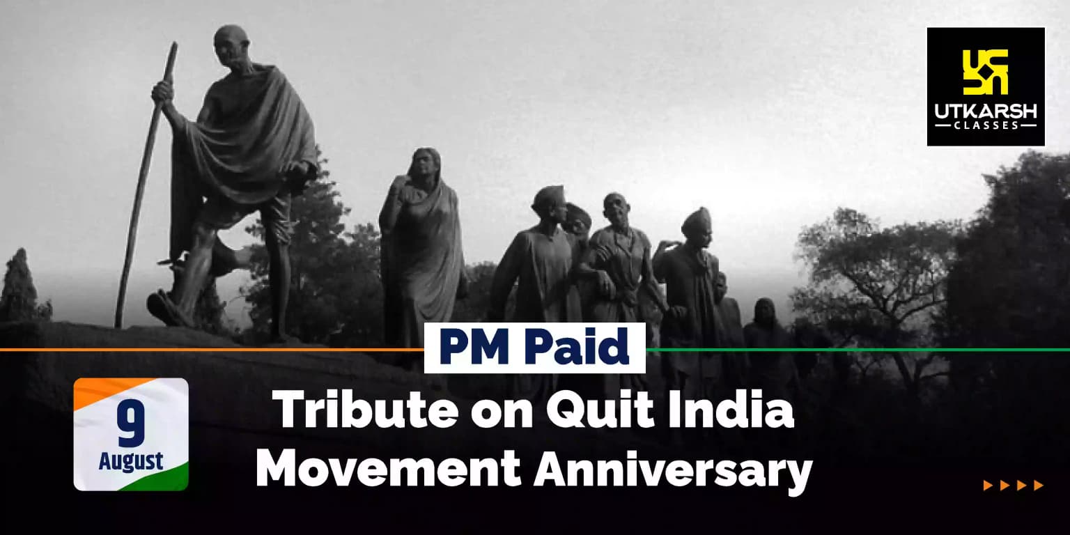 PM Paid Tribute on Quit India Movement's anniversary