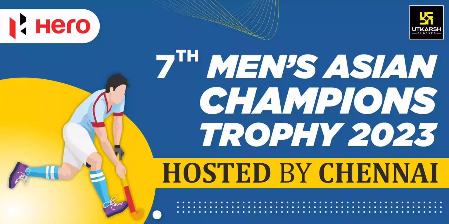Chennai to host the 7th Men’s Asian Champions Trophy 2023