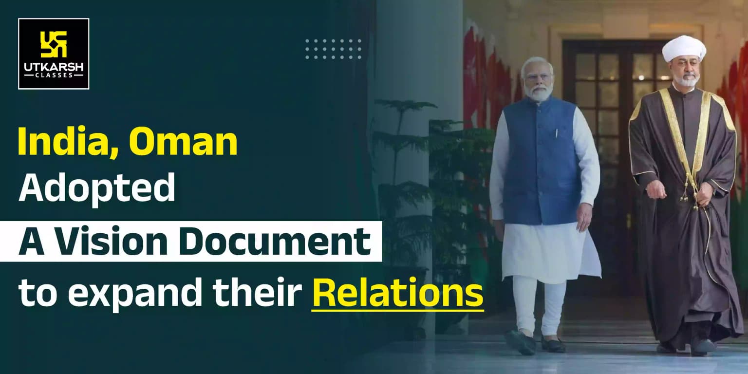 India, Oman Adopted A Vision Document To Expand Their Relations