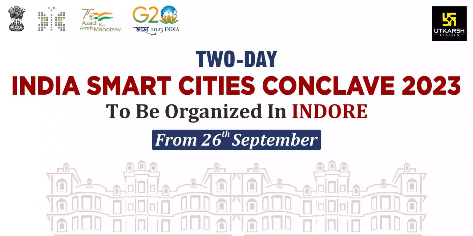 Two-day India Smart Cities Conclave 2023 in Indore from Sep 26