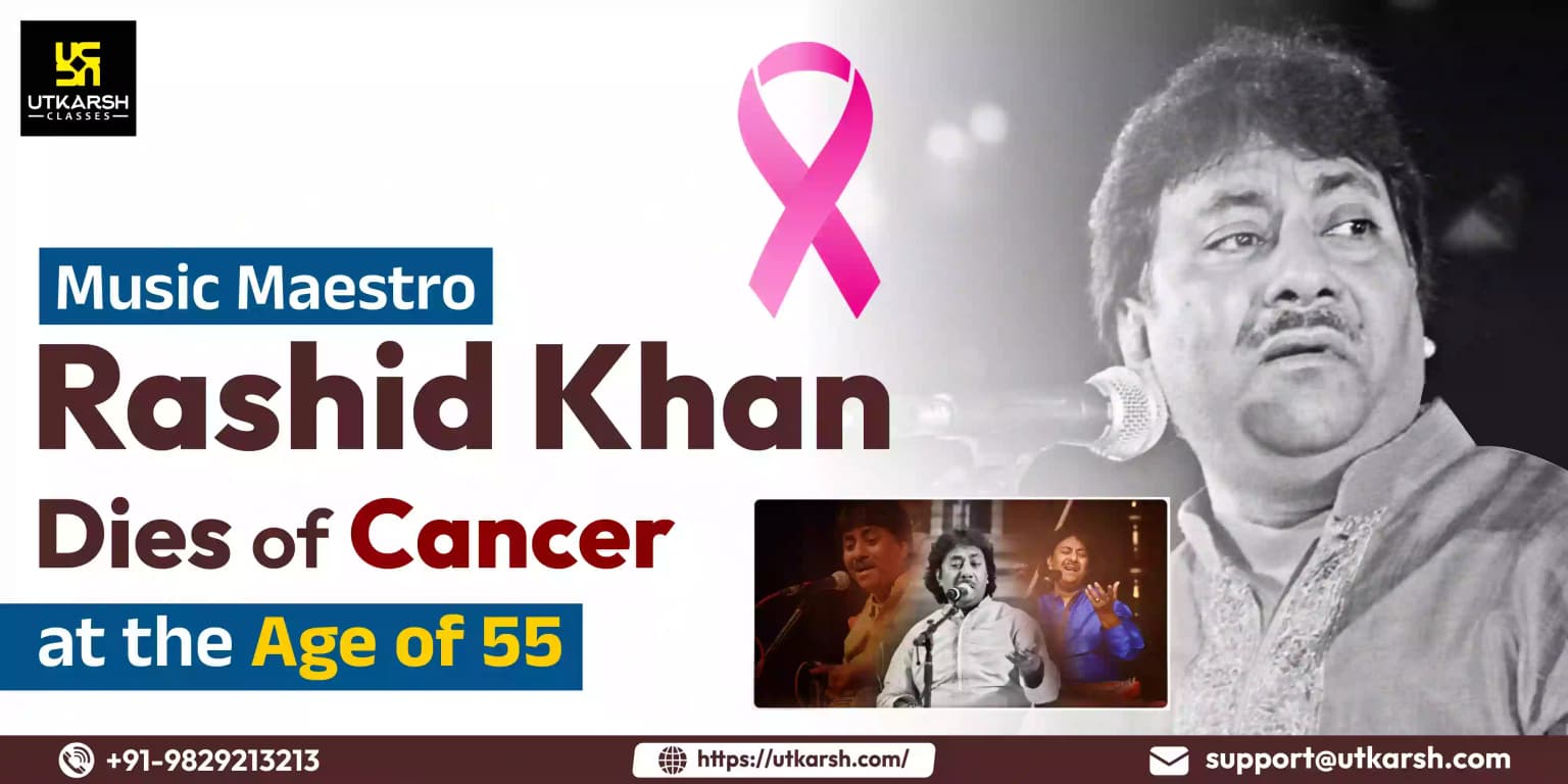 Music Maestro Rashid Khan Dies of Cancer at the age of 55