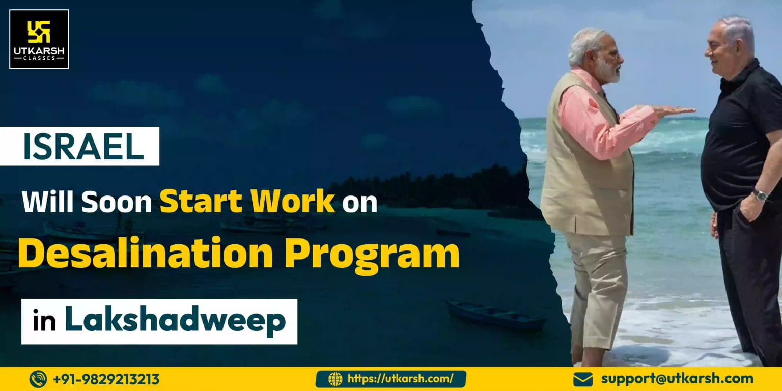 Israel Will Soon Start Work On Desalination Program In Lakshadweep