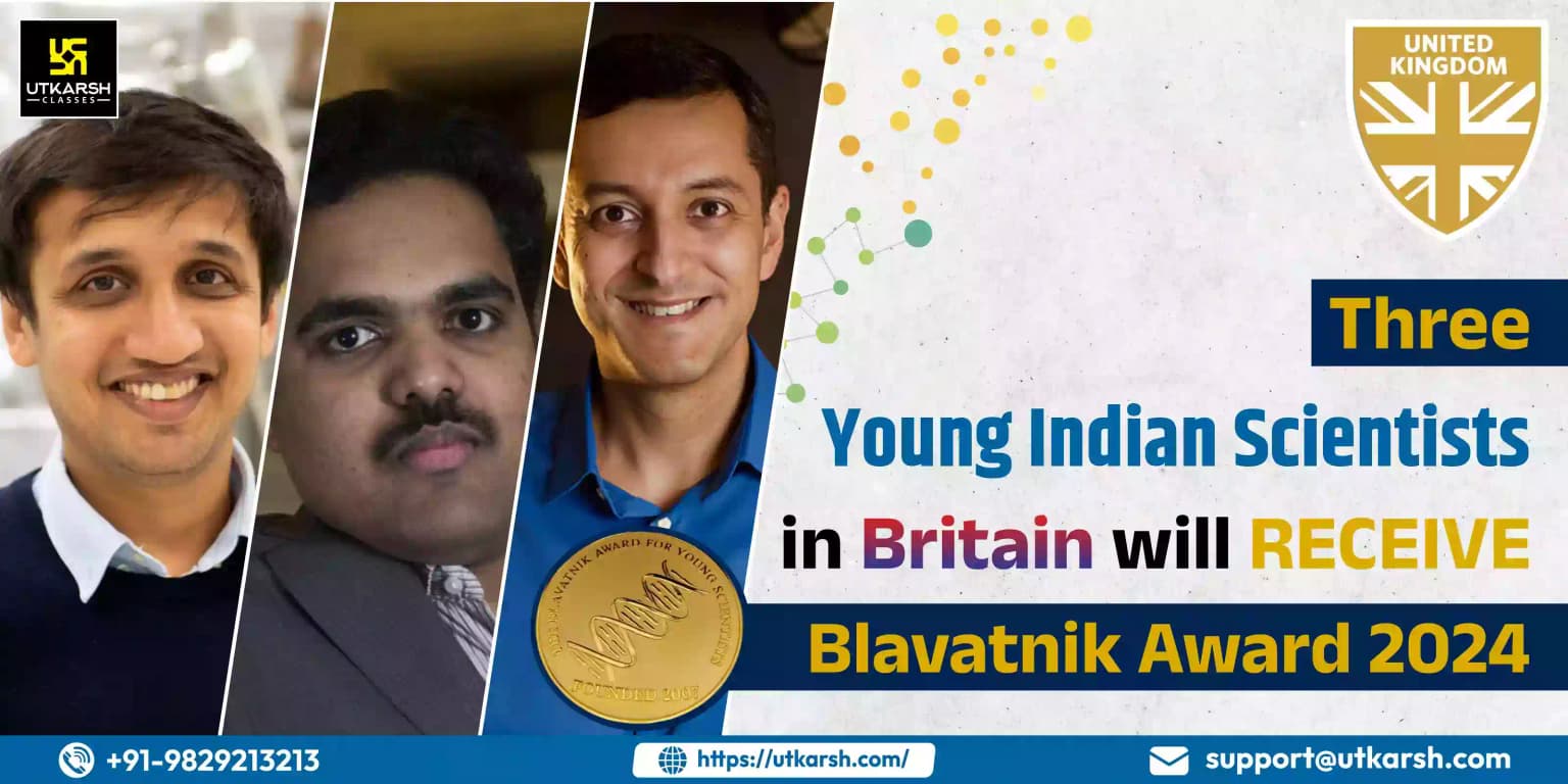 Three young Indian scientists in Britain will receive Blavatnik Award