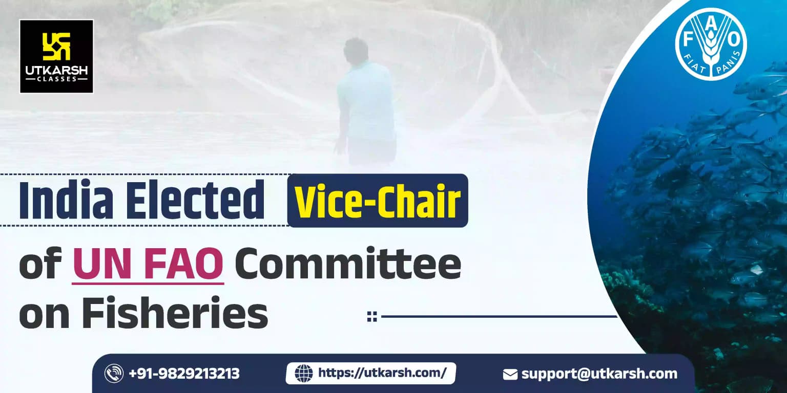 India Elected as Vice-Chair of UN FAO Committee on Fisheries