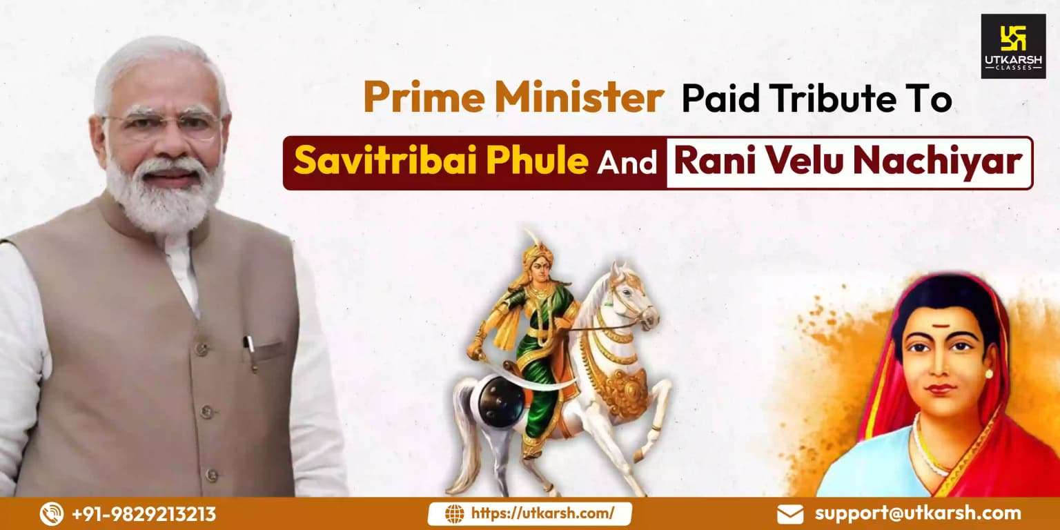 Prime Minister Paid Tribute to Savitribai Phule and Rani Velu Nachiyar