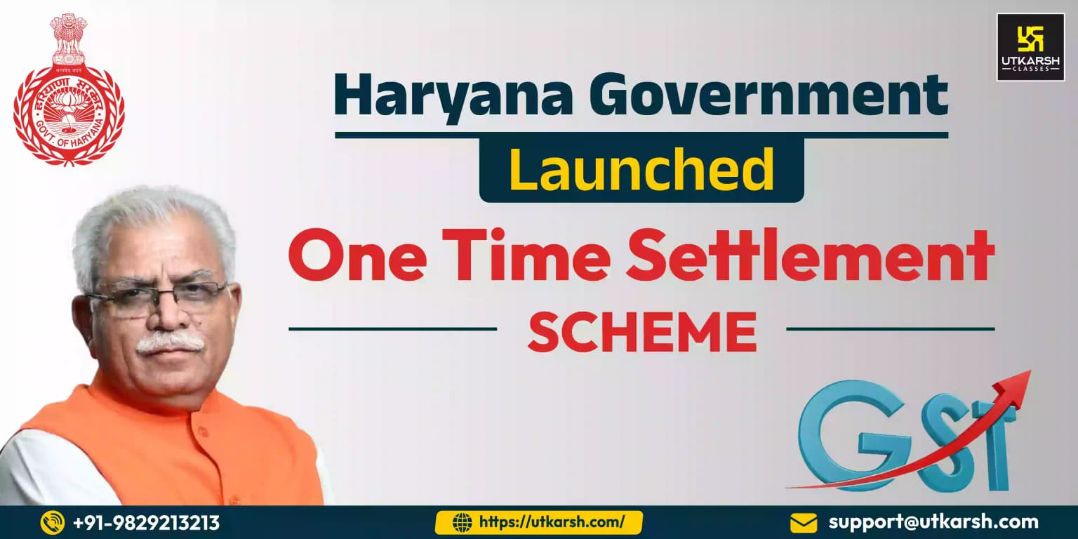 Haryana Government Launched One Time Settlement Scheme