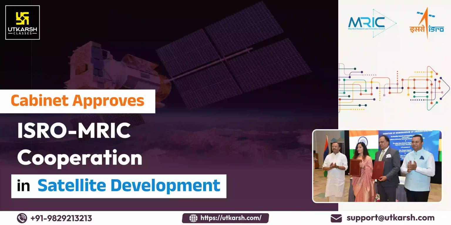 Cabinet approves ISRO-MRIC cooperation in satellite development