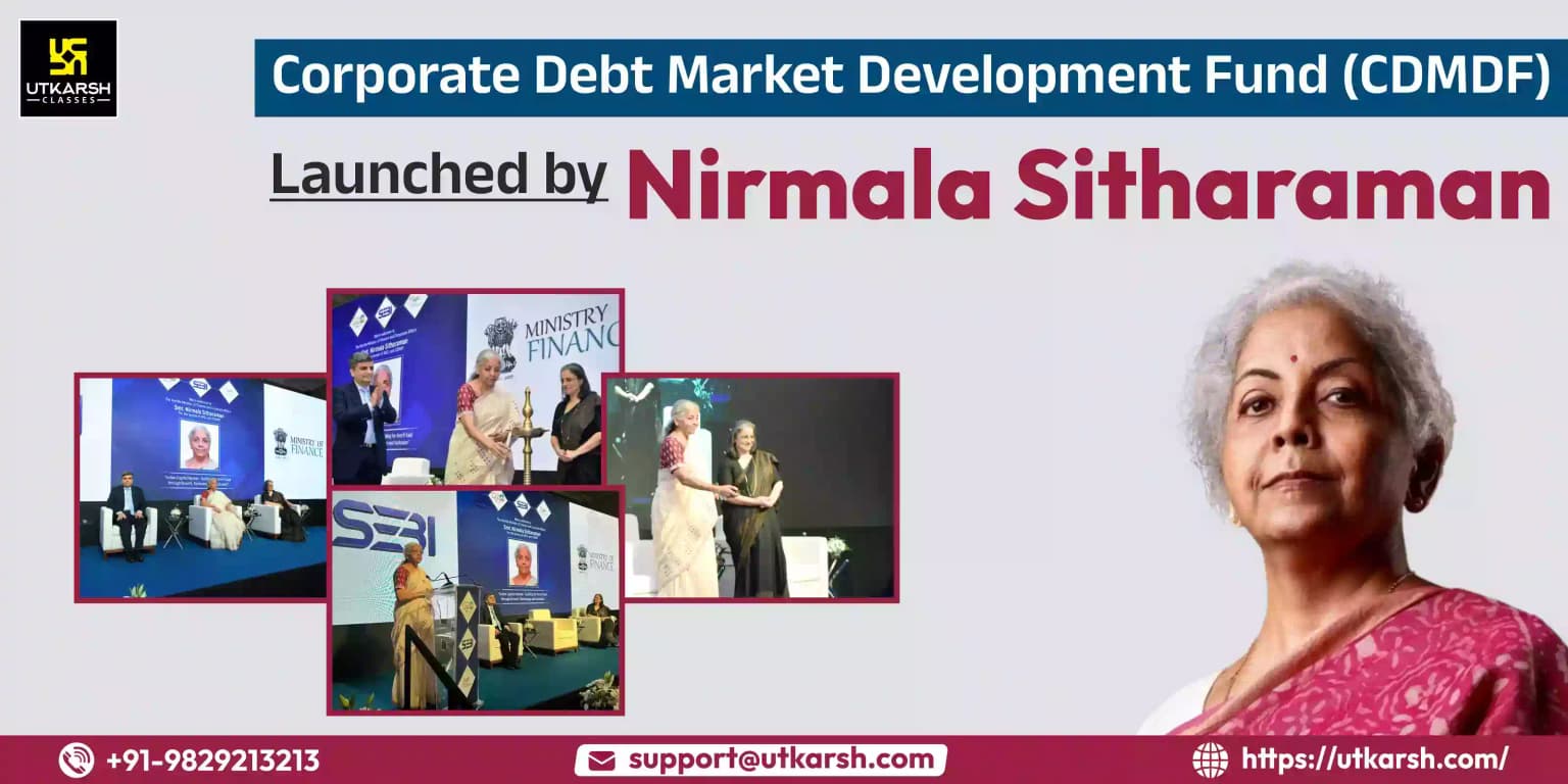 Corporate Debt Market Development Fund (CDMDF) launched by Nirmala Sitharaman
