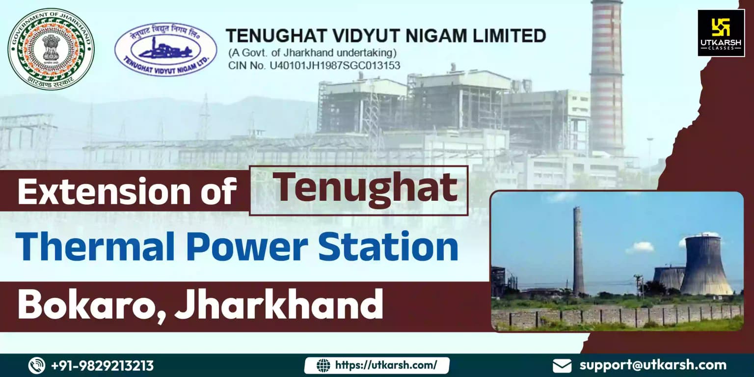 Expansion of Tenughat Thermal Power Station, Bokaro, Jharkhand