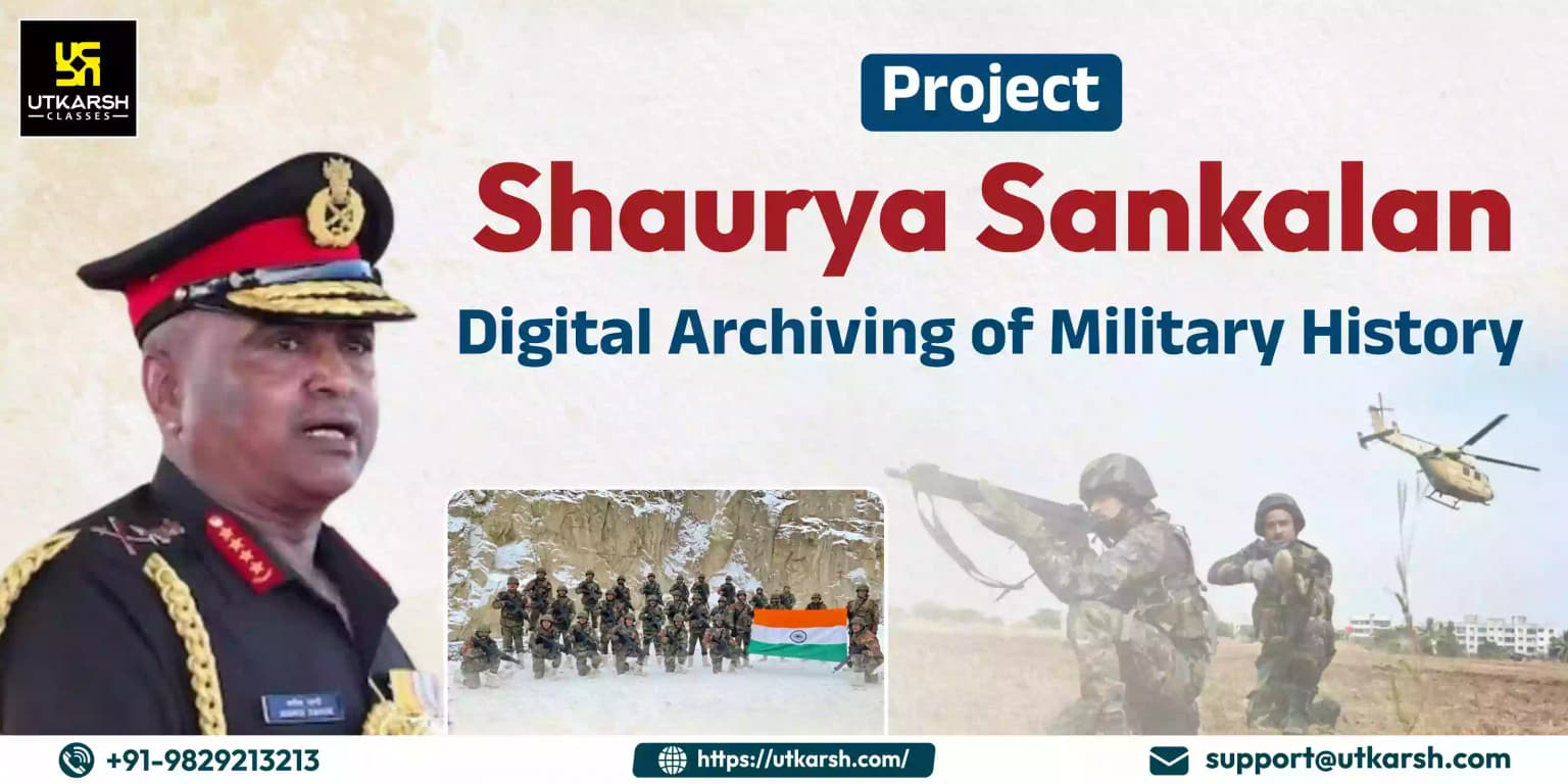 Project Shaurya Sankalan: Digital Archiving of Military History