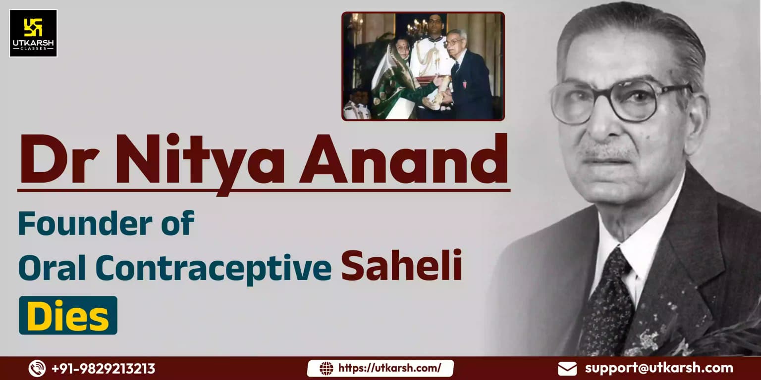 Dr. Nitya Anand, Founder of Oral Contraceptive “Saheli” Dies