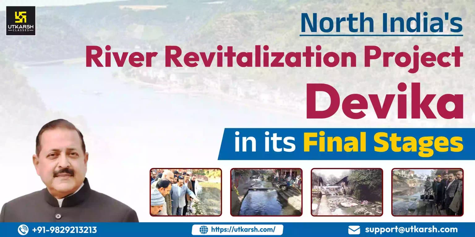 North India's River Revitalization Project 'Devika' In Its Final Stages