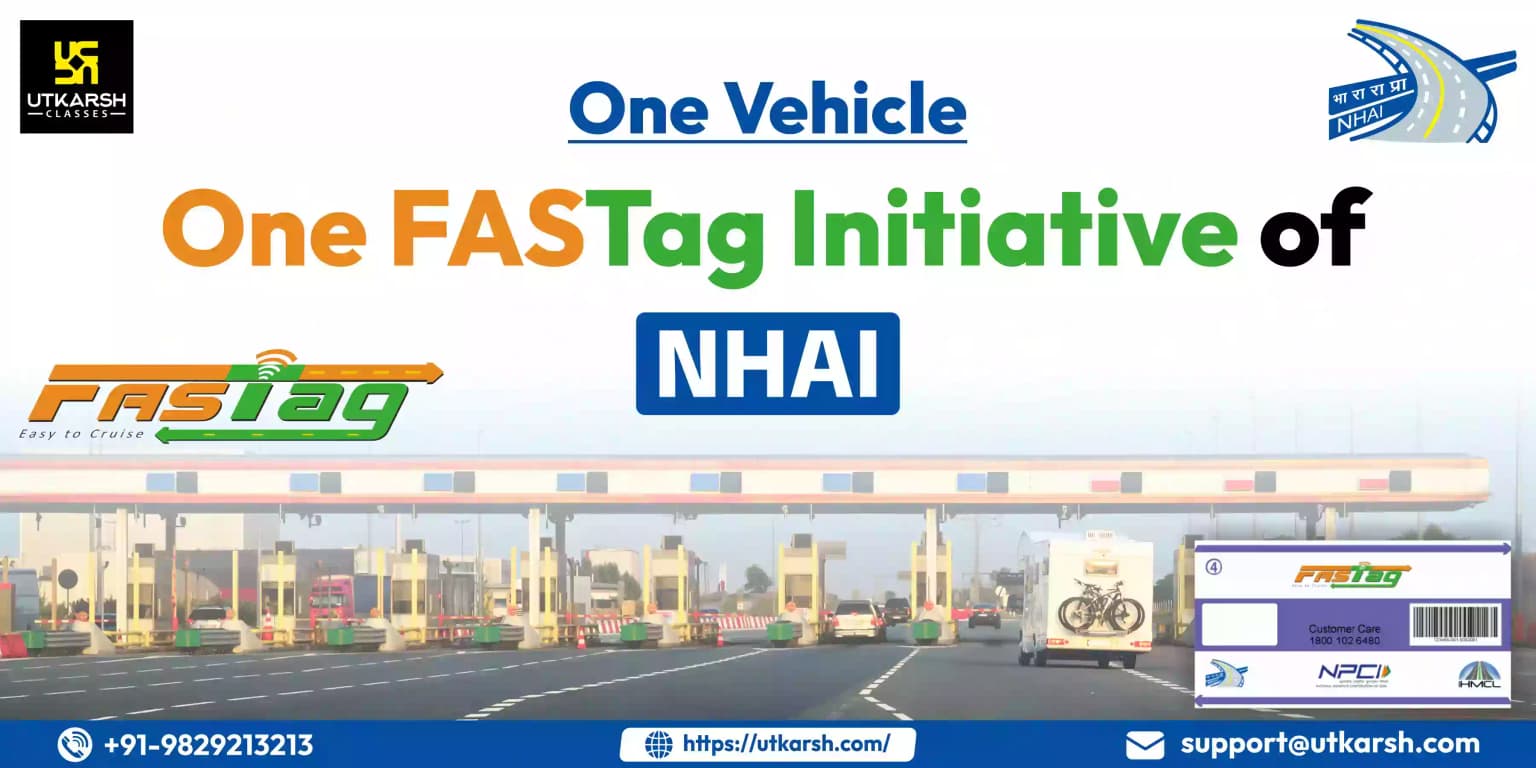 One Vehicle, One FASTag Initiative of NHAI