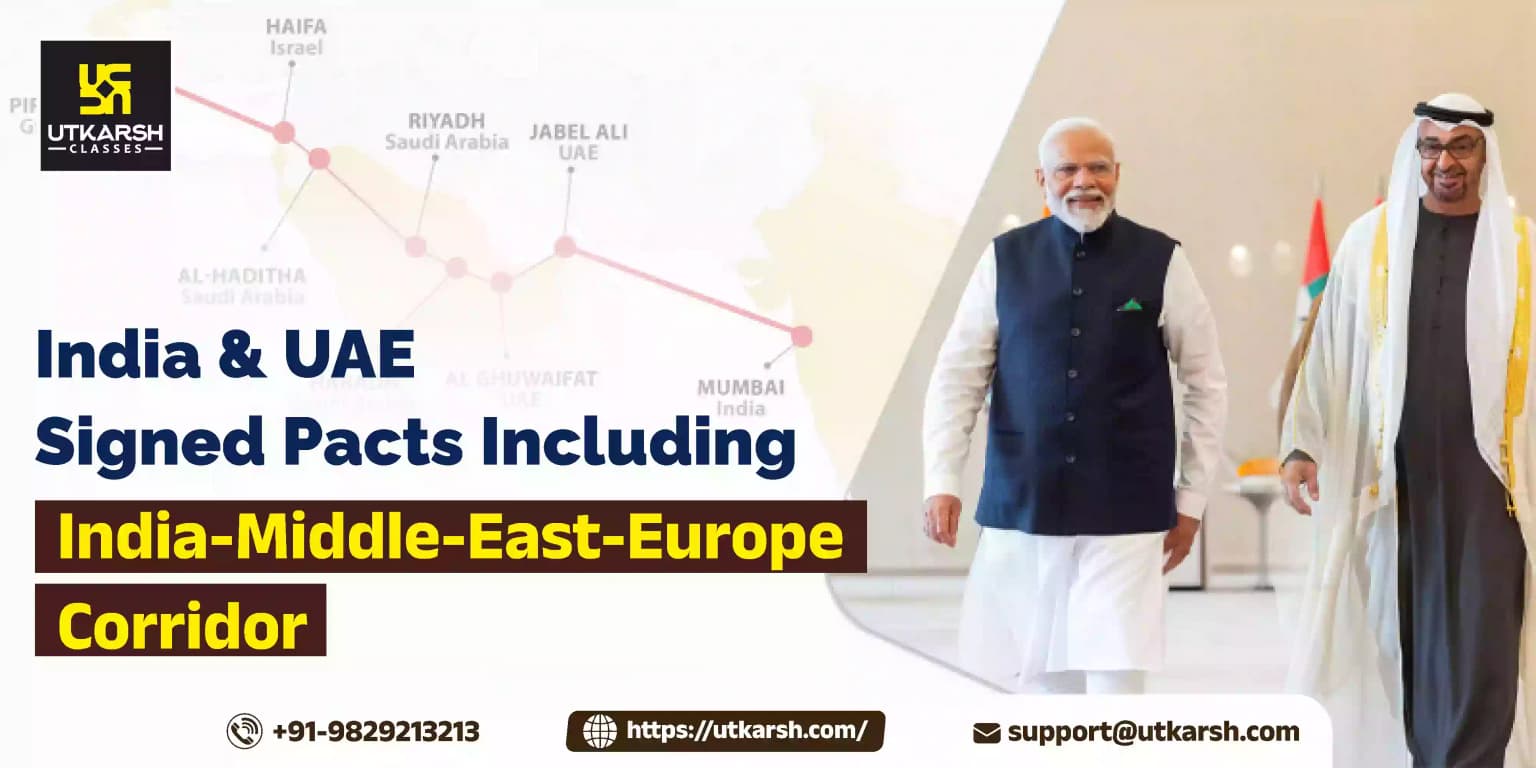 India & UAE Signed Pacts Including India-Middle-East-Europe Corridor