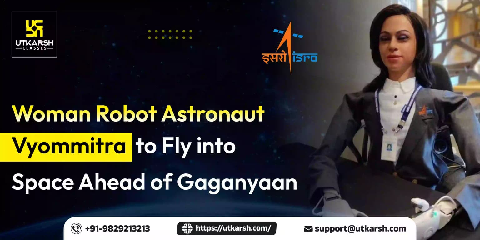 Woman Robot Astronaut "Vyommitra" to Fly into Space Ahead of Gaganyaan