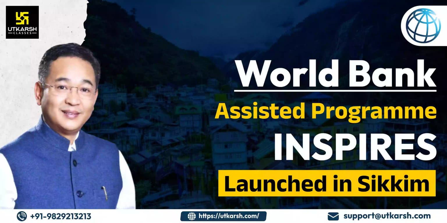 World Bank Assisted Programme INSPIRES launched in Sikkim