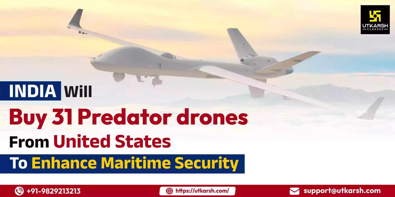 India will buy 31 Predator drones from US to enhance maritime security
