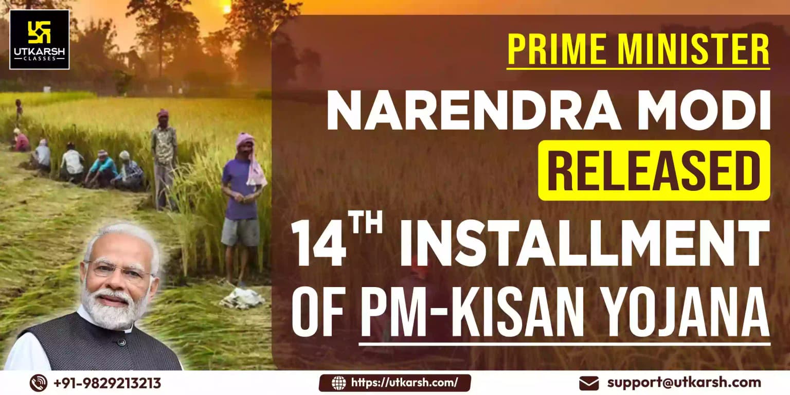 PM Modi Releases 14th instalment of PM-Kisan Yojana