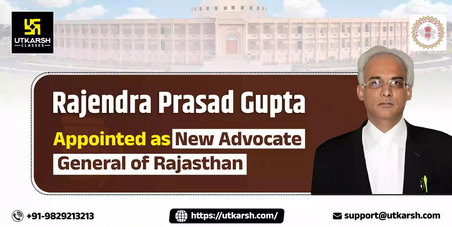 Rajendra Prasad Gupta Appointed as New Advocate General of Rajasthan