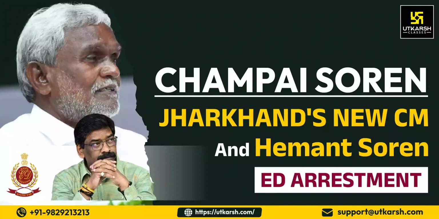 Champai Soren- Jharkhand's New CM, And Hemant Soren’s ED Arrestment