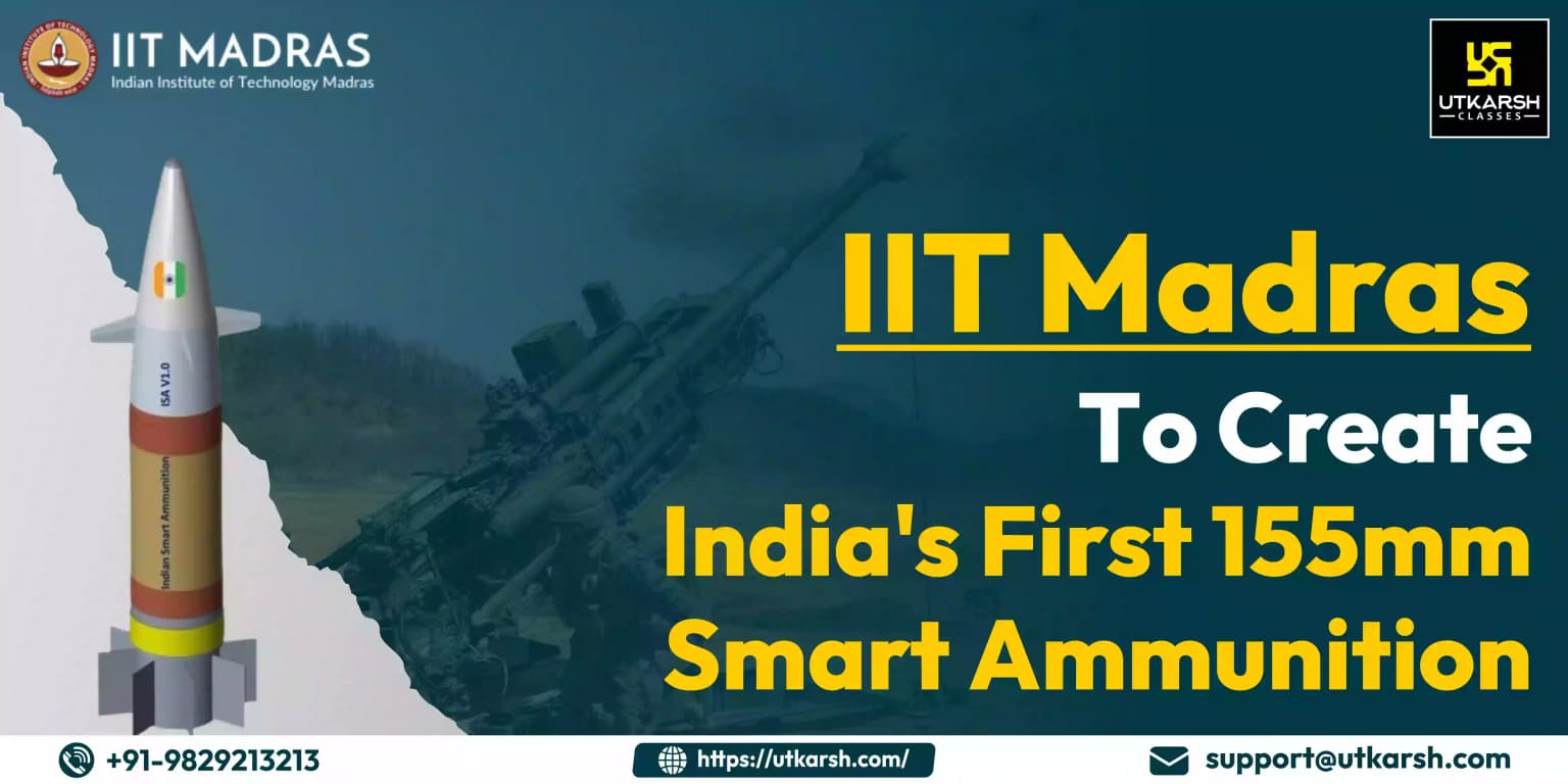 IIT Madras to create India's first 155mm smart ammunition