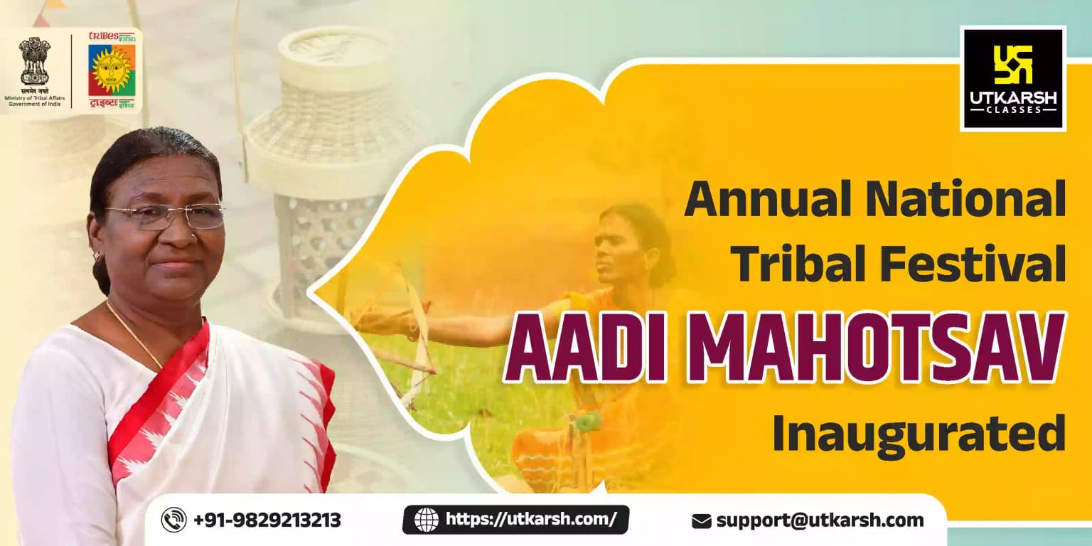 Annual National Tribal Festival Aadi Mahotsav Inaugurated